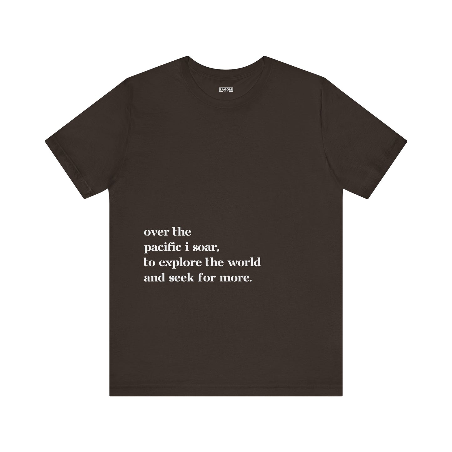 Over The Pacific I Soar - T-Shirt