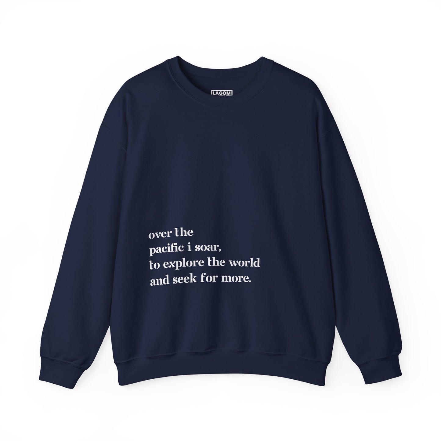 Over The Pacific I Soar - Unisex Sweatshirt