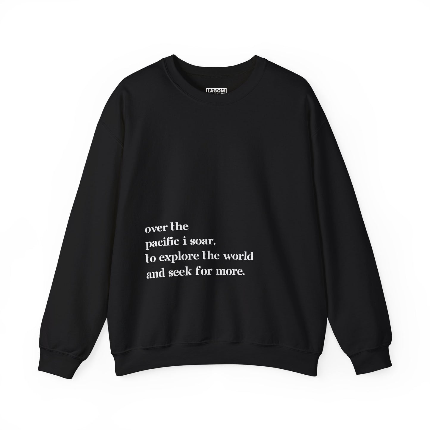 Over The Pacific I Soar - Unisex Sweatshirt