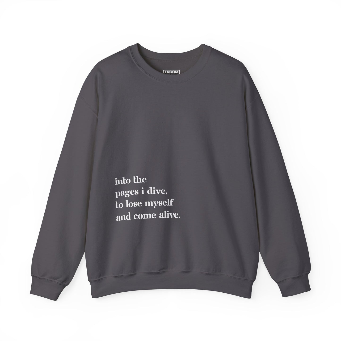Into The Pages I Dive - Unisex Sweatshirt
