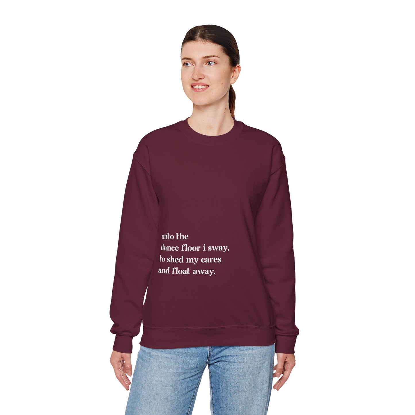 Onto The Dance Floor I Sway - Unisex Sweatshirt