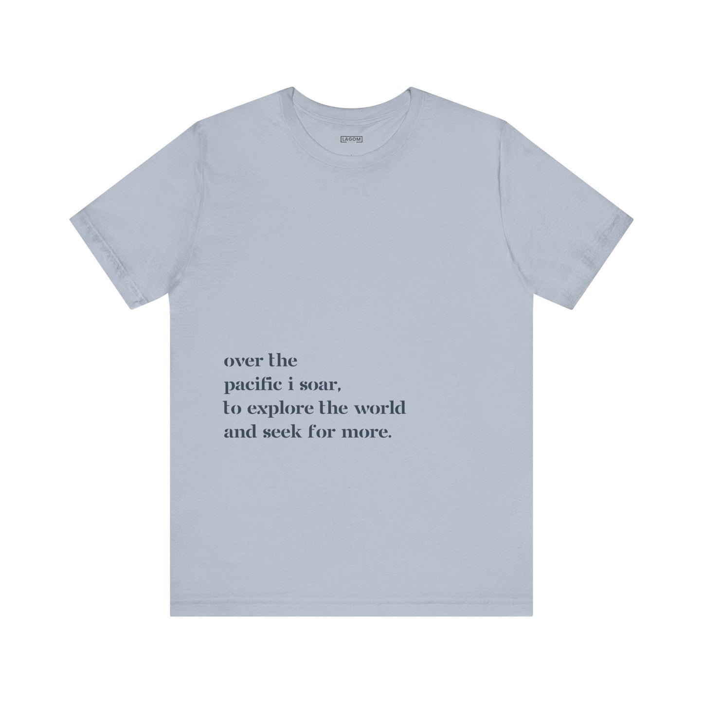 Over The Pacific I Soar - T-Shirt