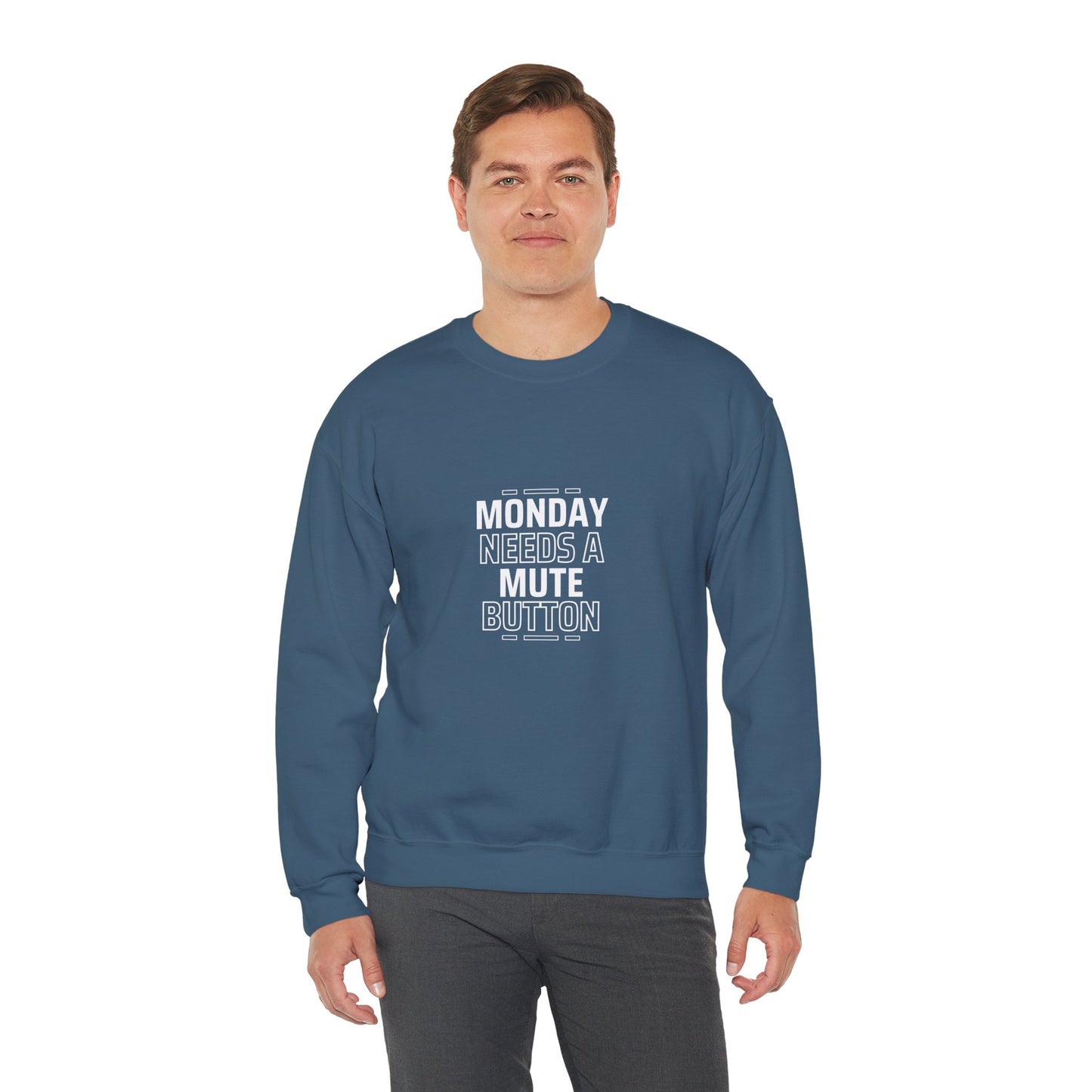 Monday Needs A Mute Button - Crewneck Sweatshirt