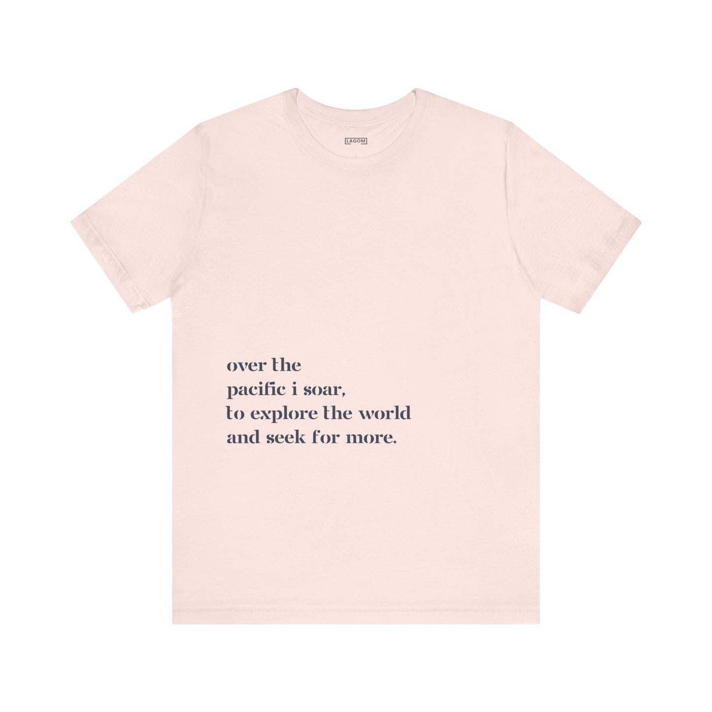 Over The Pacific I Soar - T-Shirt