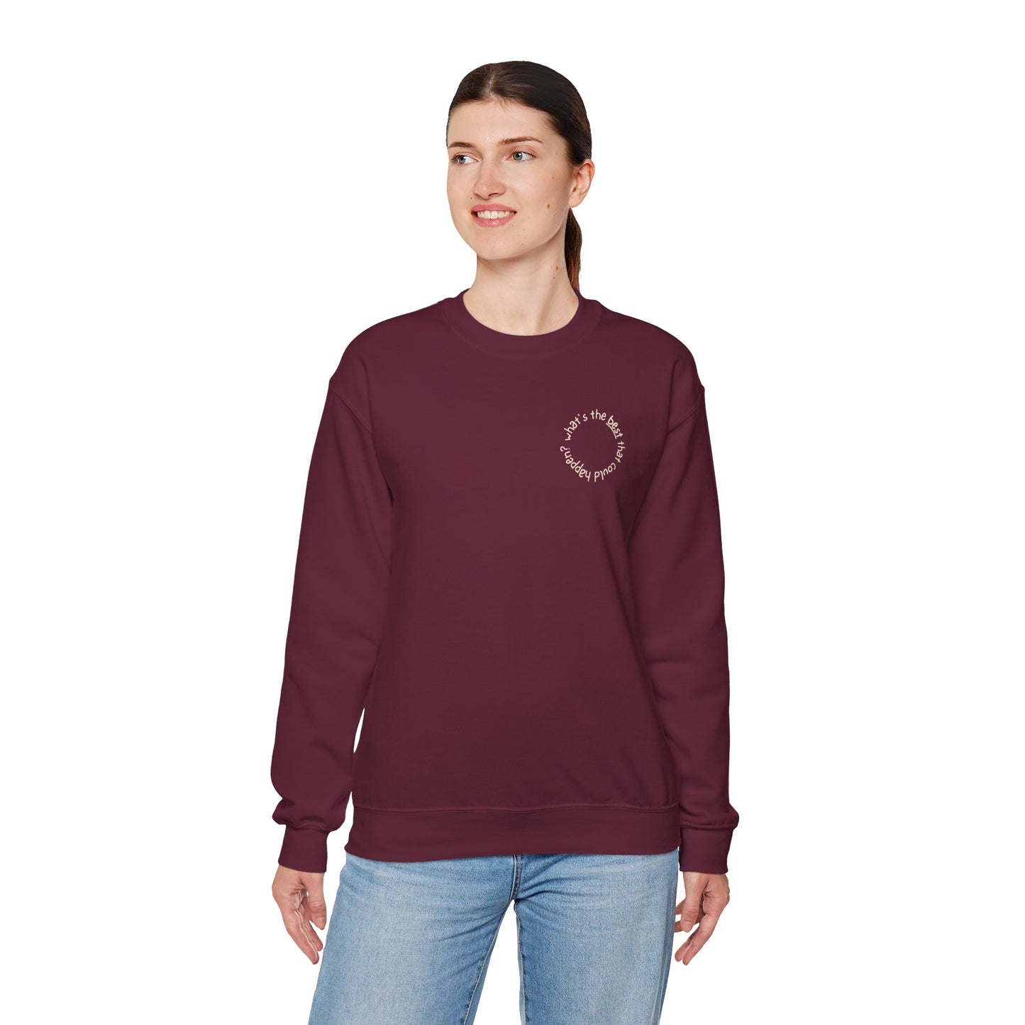 What's The Best That Could Happen - Sweatshirt