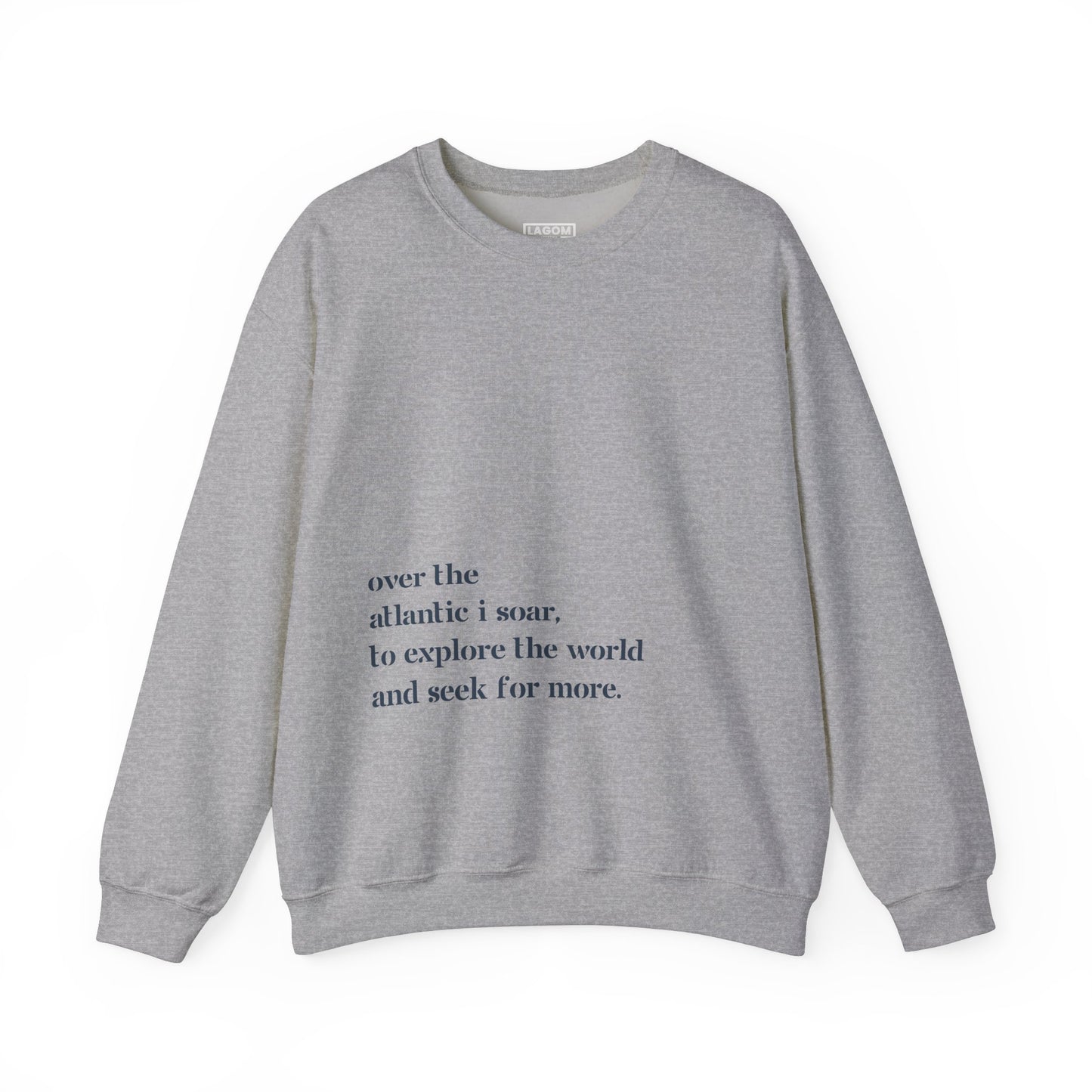 Over The Atlantic I Soar - Sweatshirt