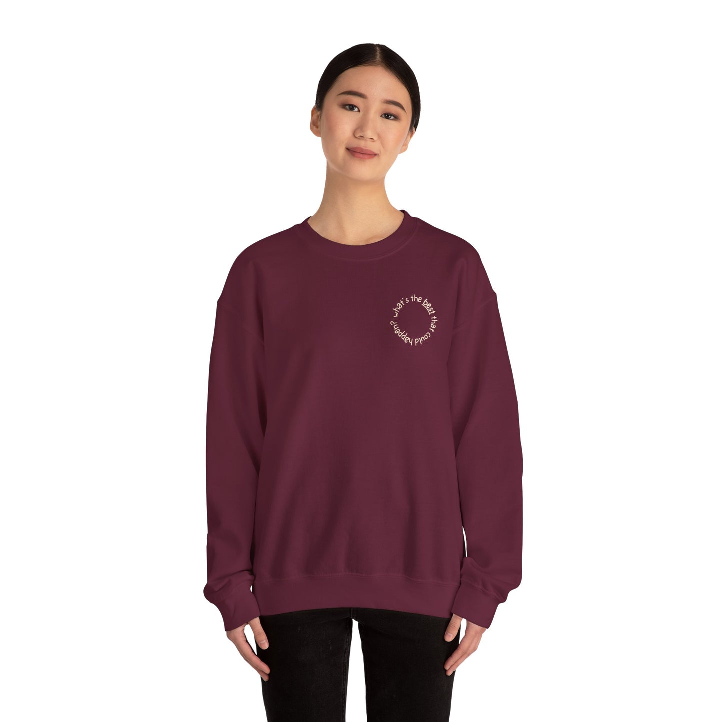 What's The Best That Could Happen - Sweatshirt