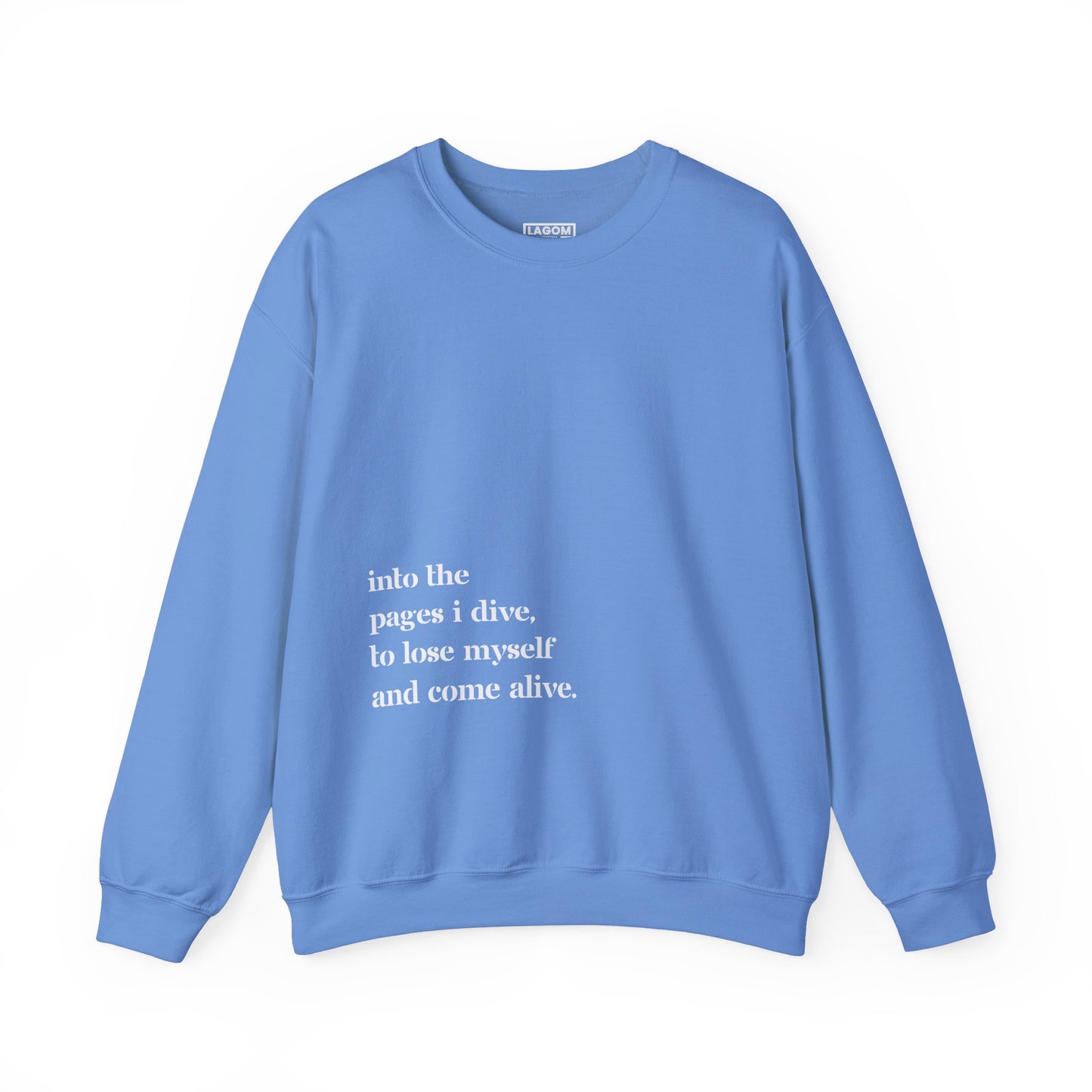 Into The Pages I Dive - Unisex Sweatshirt