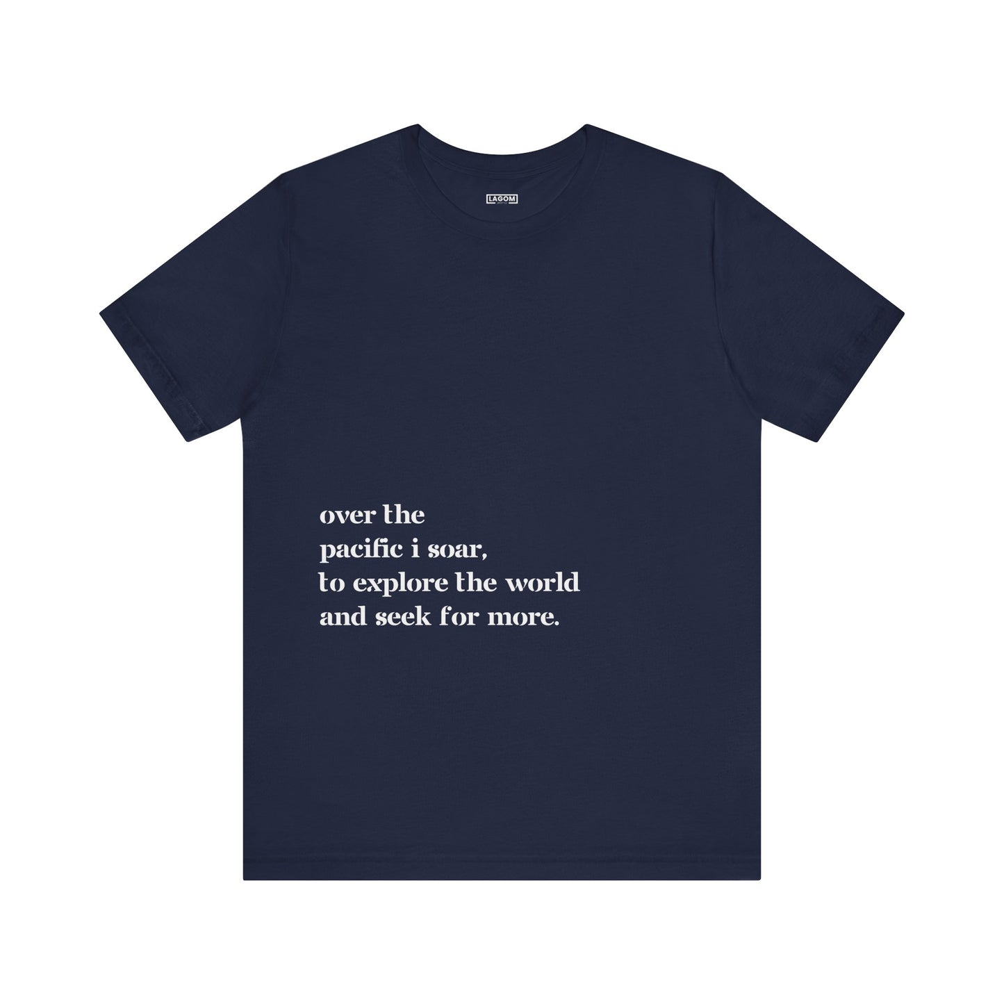 Over The Pacific I Soar - T-Shirt