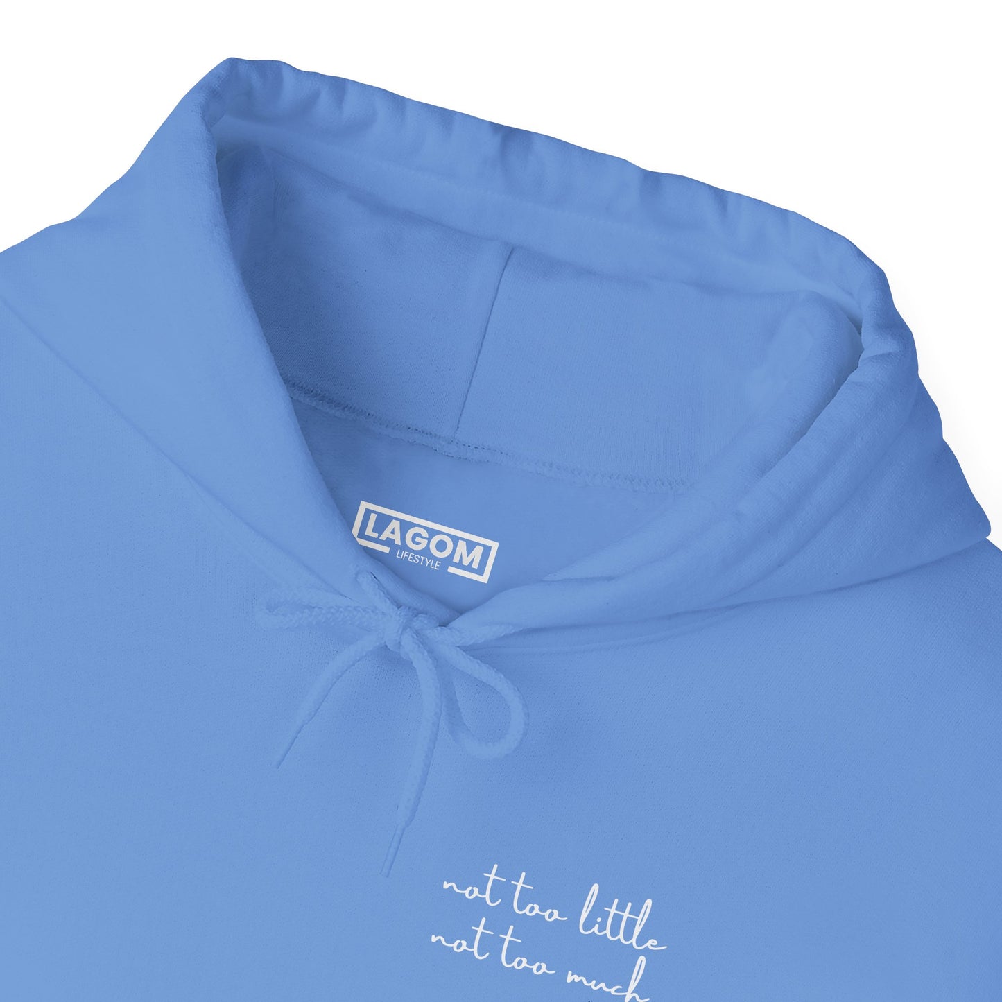 Lagom (Not Too Little Not Too Much) - Hoodie