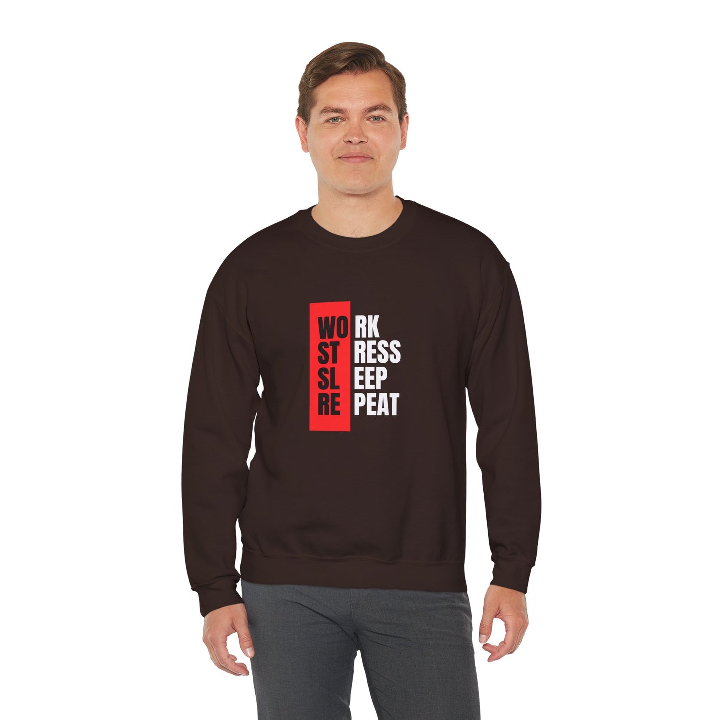 Work, Stress, Sleep, Repeat - Crewneck Sweatshirt