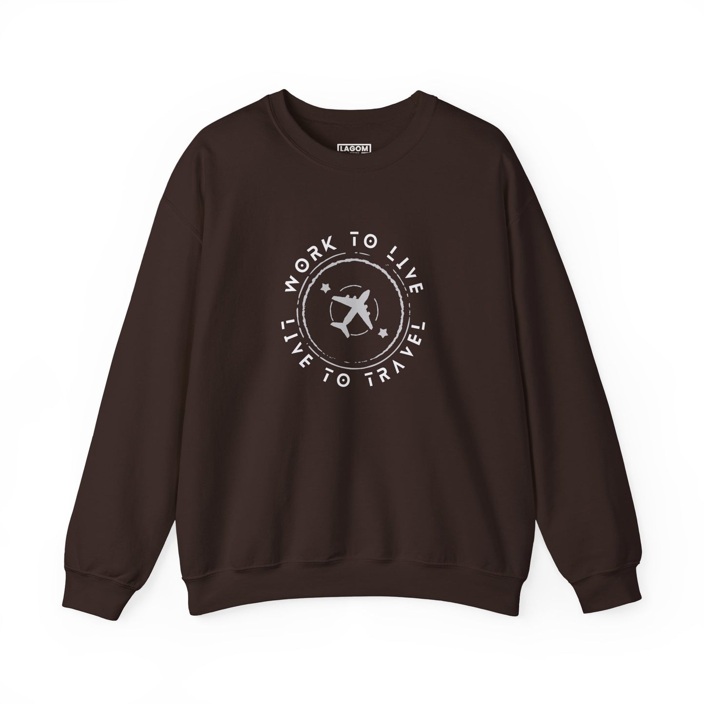 Work to Live, Live to Travel - Sweatshirt