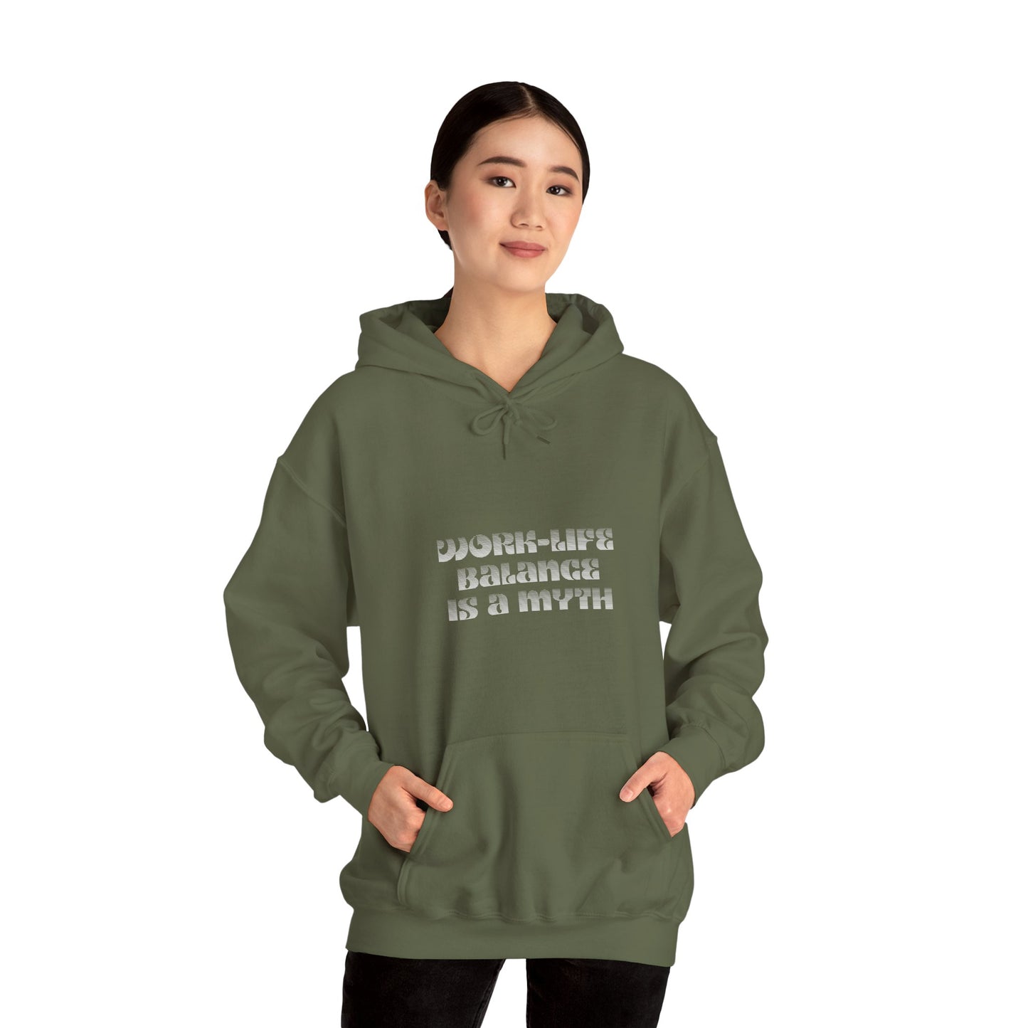 Work-Life Balance is a Myth - Hoodie