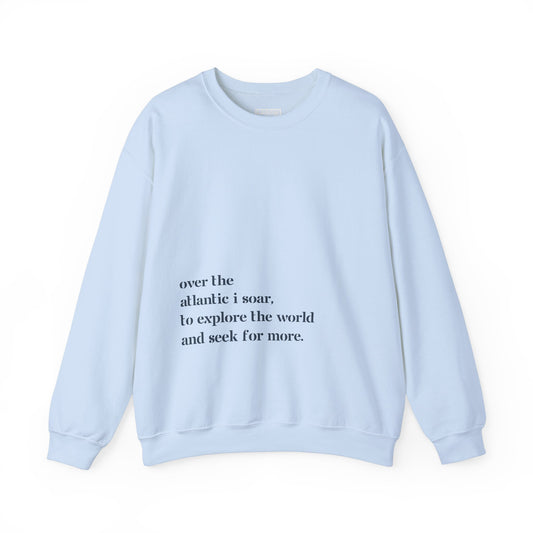 Over The Atlantic I Soar - Sweatshirt