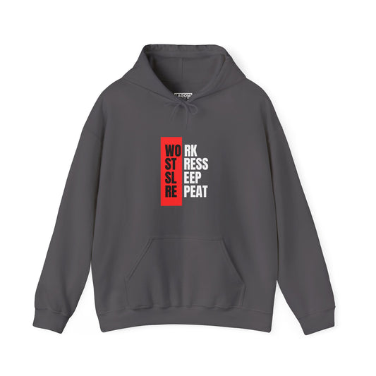 Work, Stress, Sleep, Repeat - Hoodie