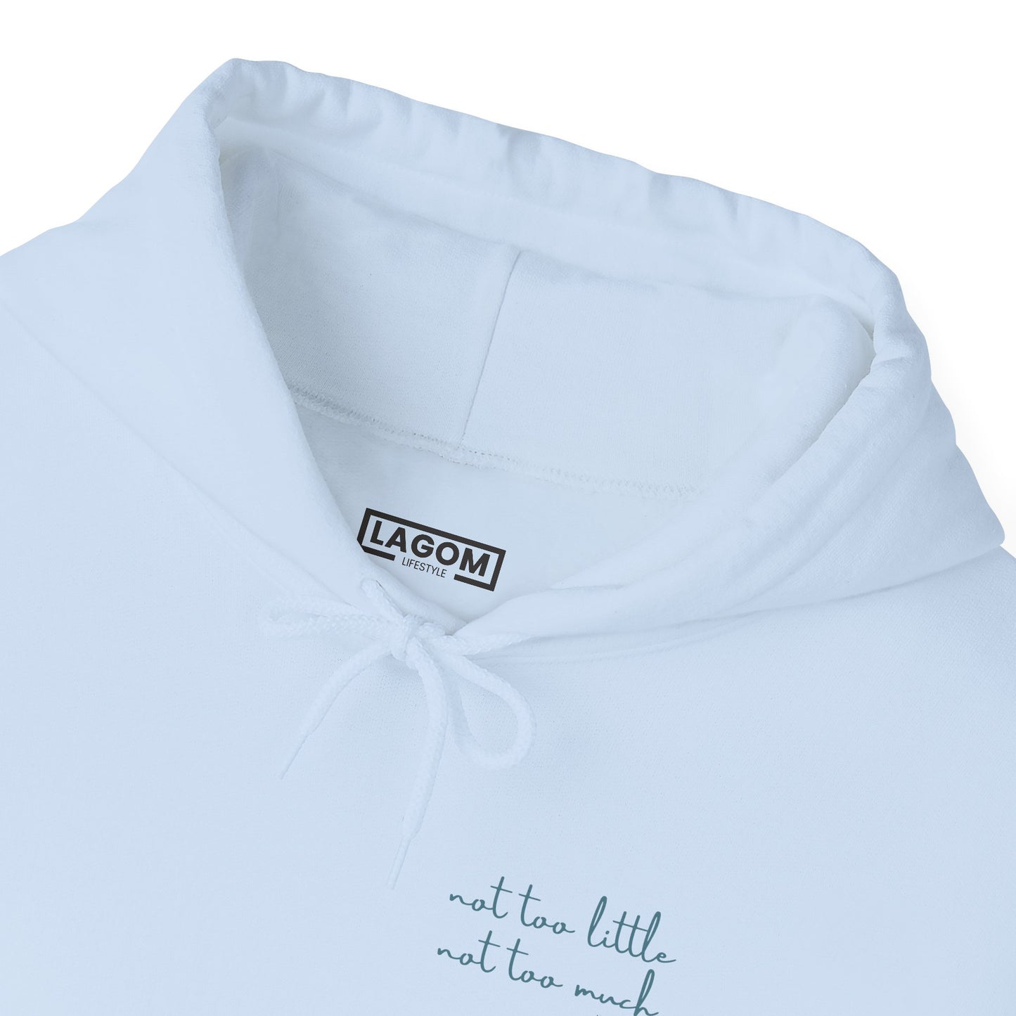 Lagom (Not Too Little Not Too Much) - Hoodie