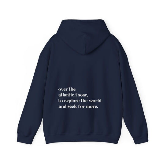 Over the Atlantic I Soar - Unisex Hoodie