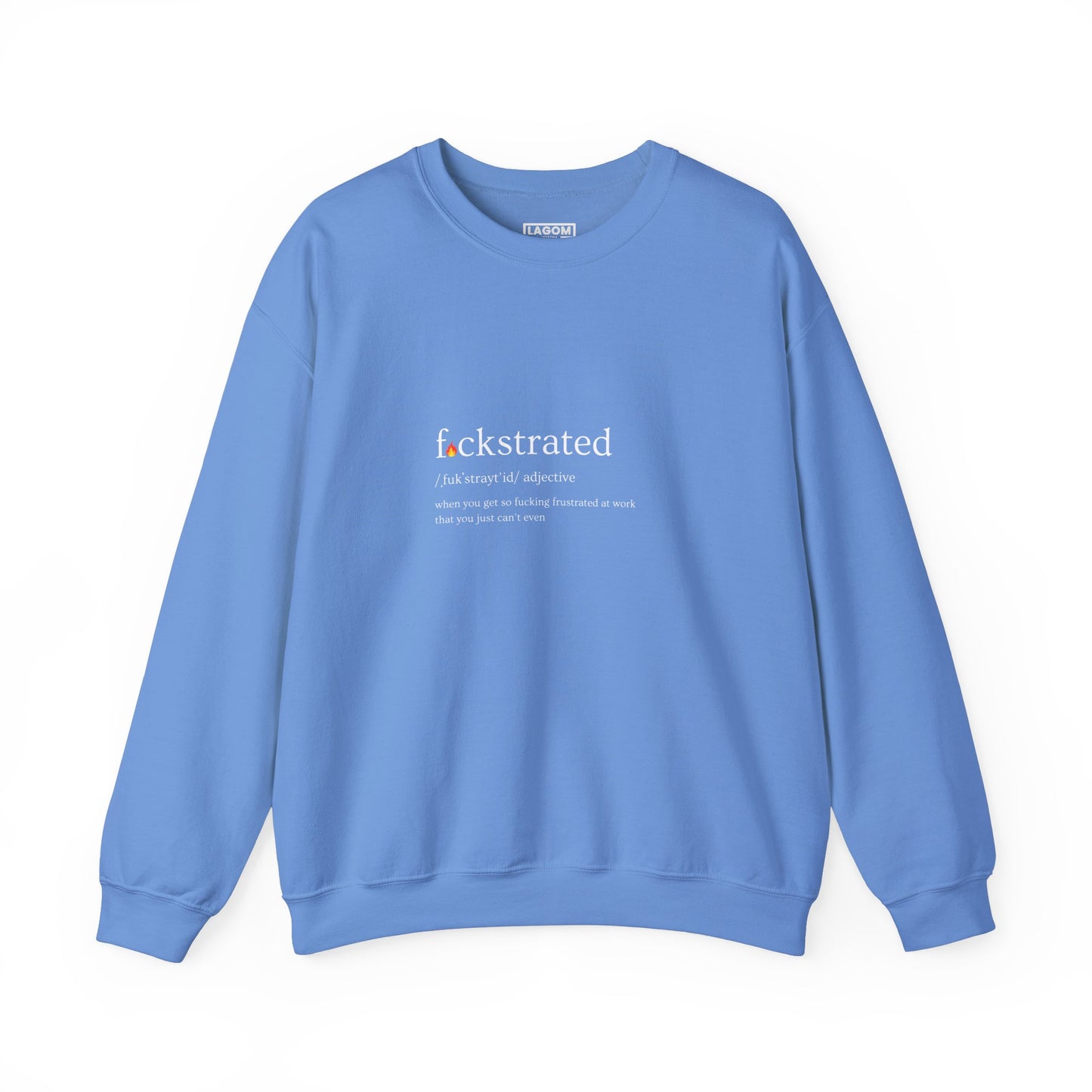 F*ckstrated - Crewneck Sweatshirt