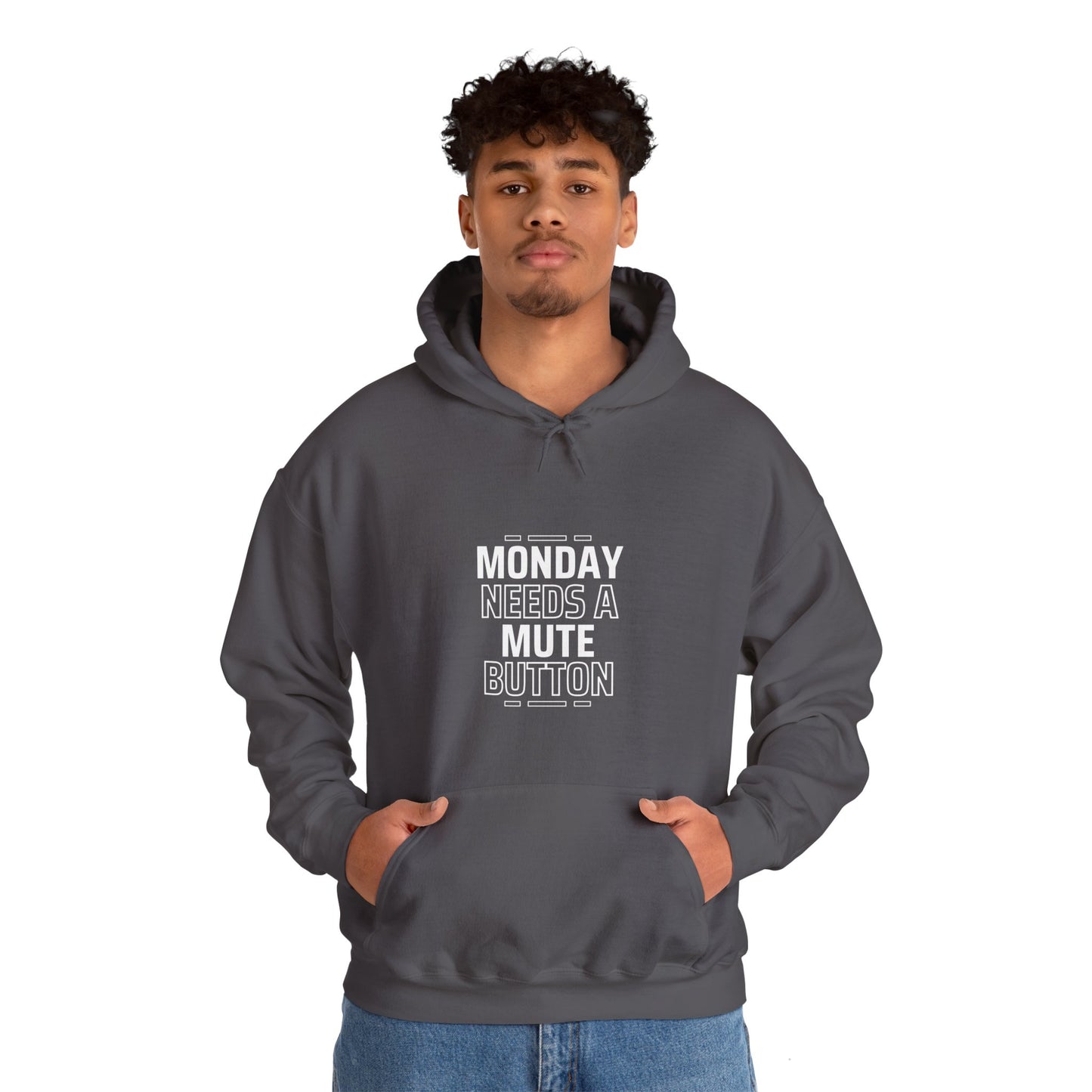 Monday Needs A Mute Button - Unisex Hoodie