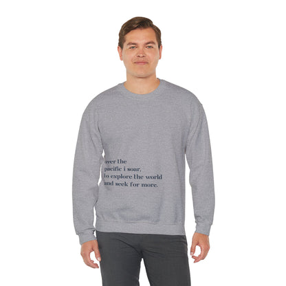 Over The Pacific I Soar - Unisex Sweatshirt