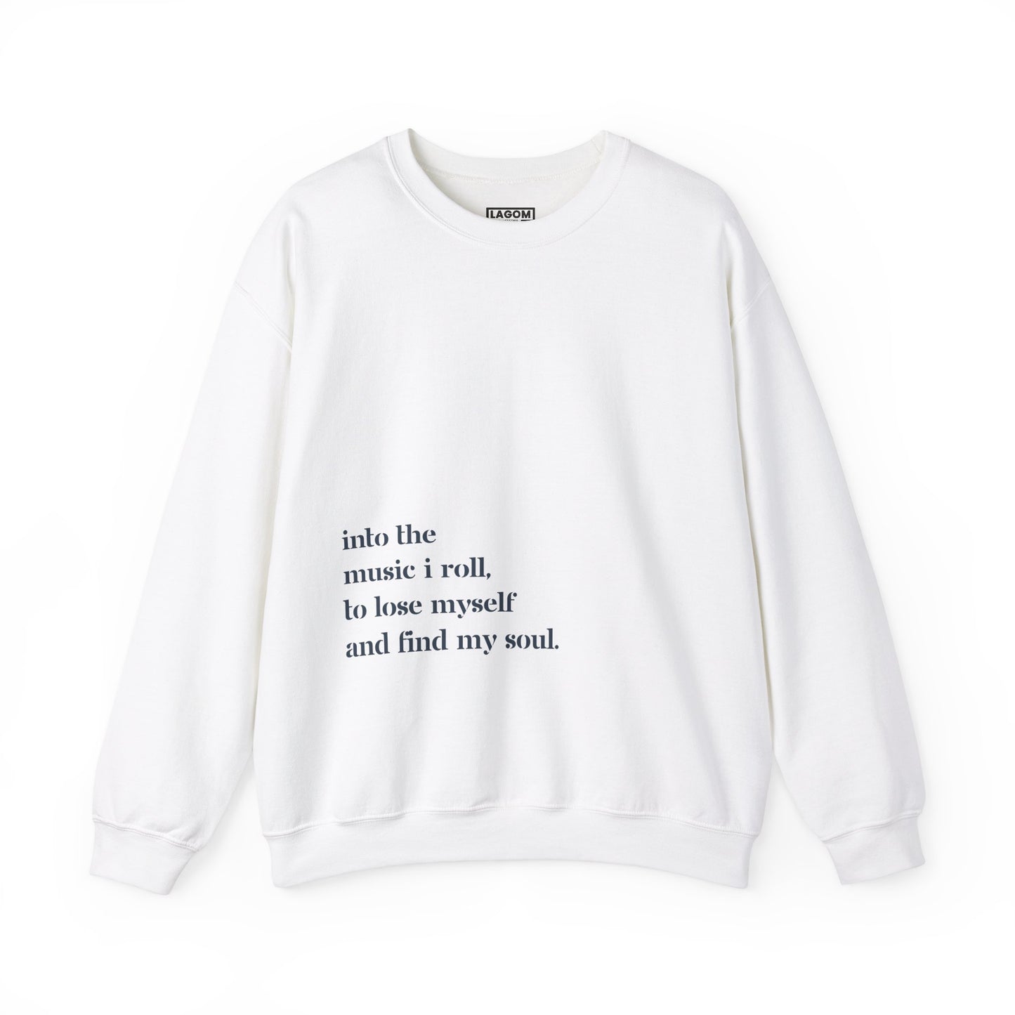 Into The Music I Roll - Unisex Sweatshirt