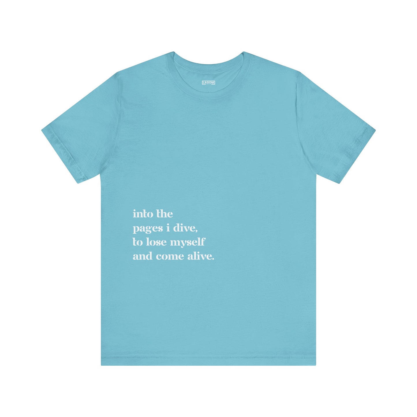 Into The Pages I Dive - T-Shirt