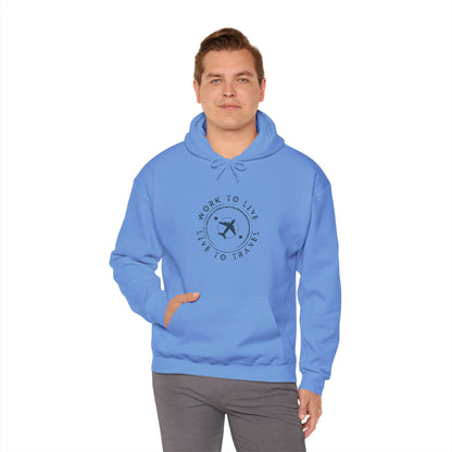 Work to Live, Live to Travel Hoodie