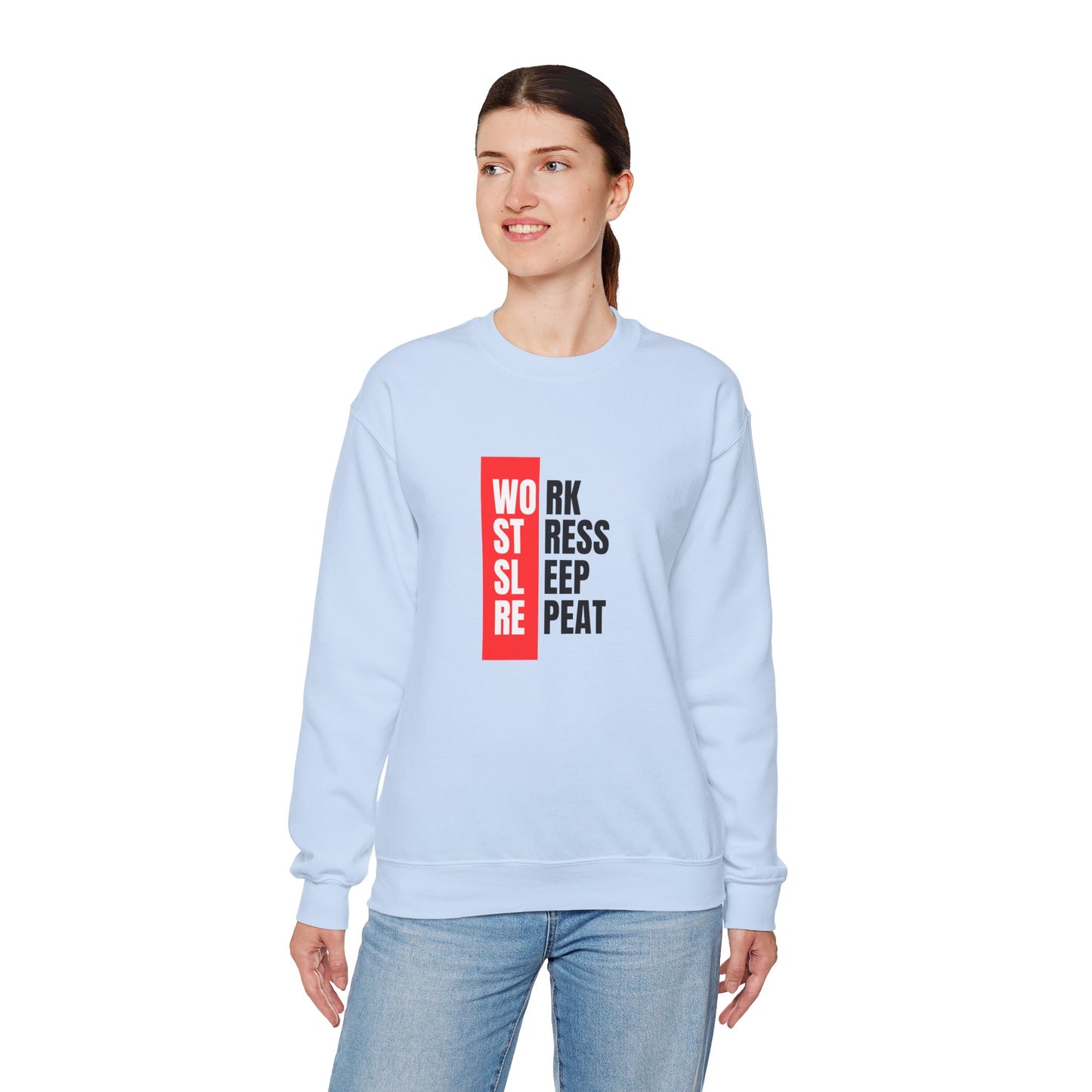 Work, Stress, Sleep, Repeat - Crewneck Sweatshirt