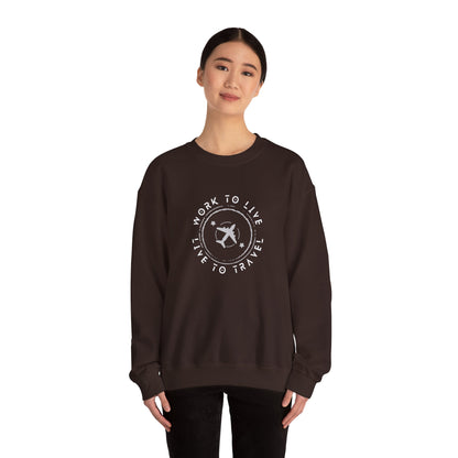 Work to Live, Live to Travel - Sweatshirt