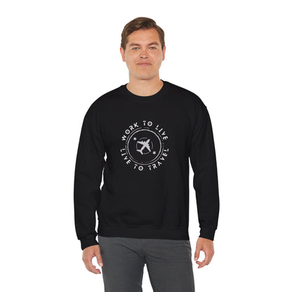 Work to Live, Live to Travel - Sweatshirt