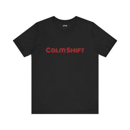 Calm Shift - T-shirt