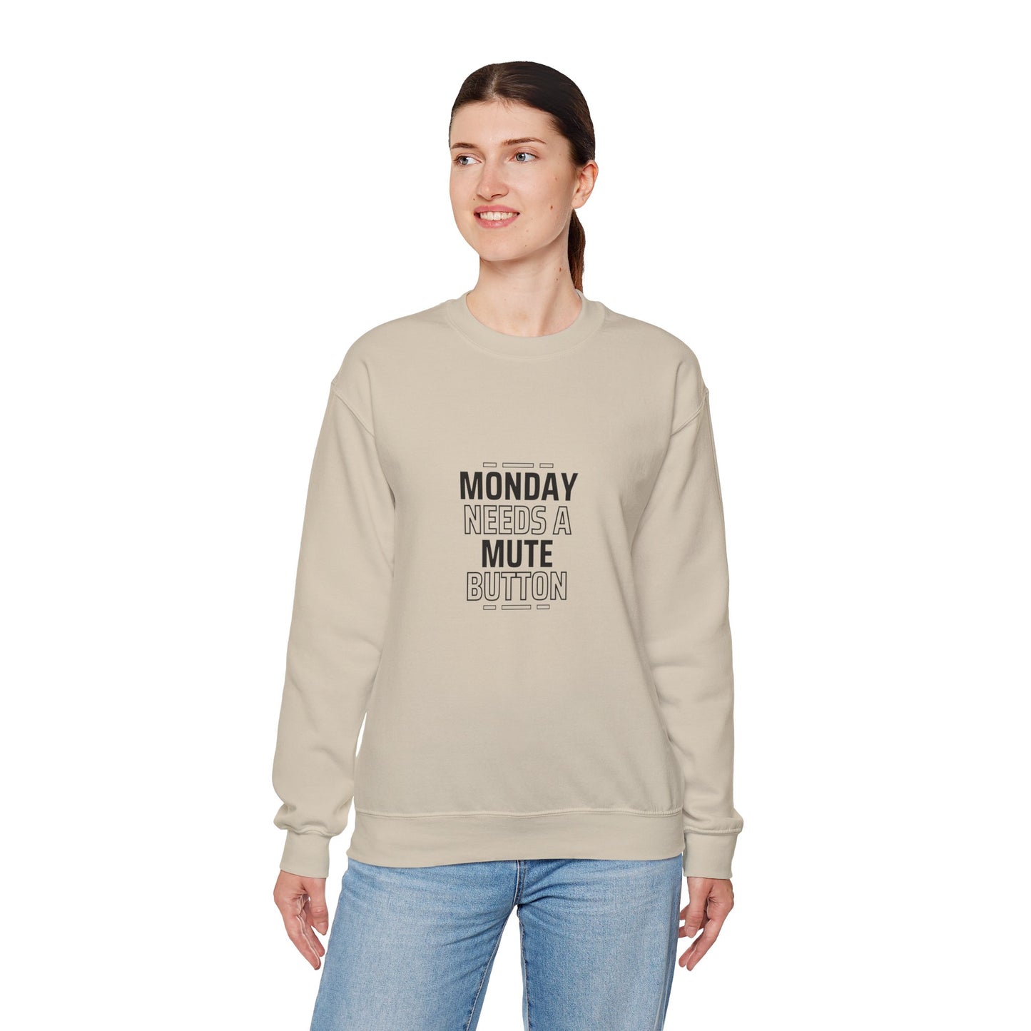 Monday Needs A Mute Button - Crewneck Sweatshirt