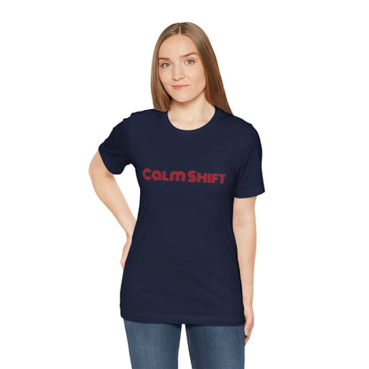 Calm Shift - T-shirt