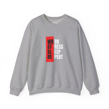 Work, Stress, Sleep, Repeat - Crewneck Sweatshirt