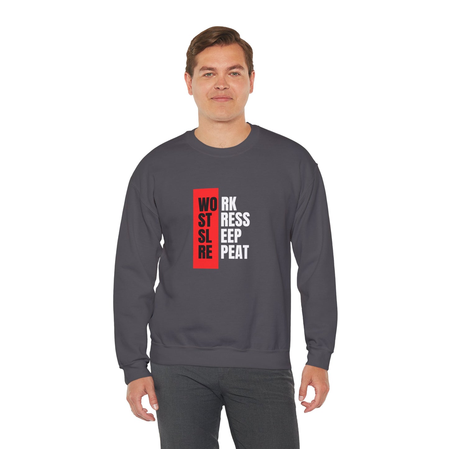 Work, Stress, Sleep, Repeat - Crewneck Sweatshirt