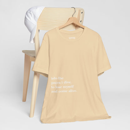 Into The Pages I Dive - T-Shirt