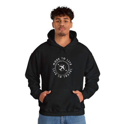 Work to Live, Live to Travel Hoodie