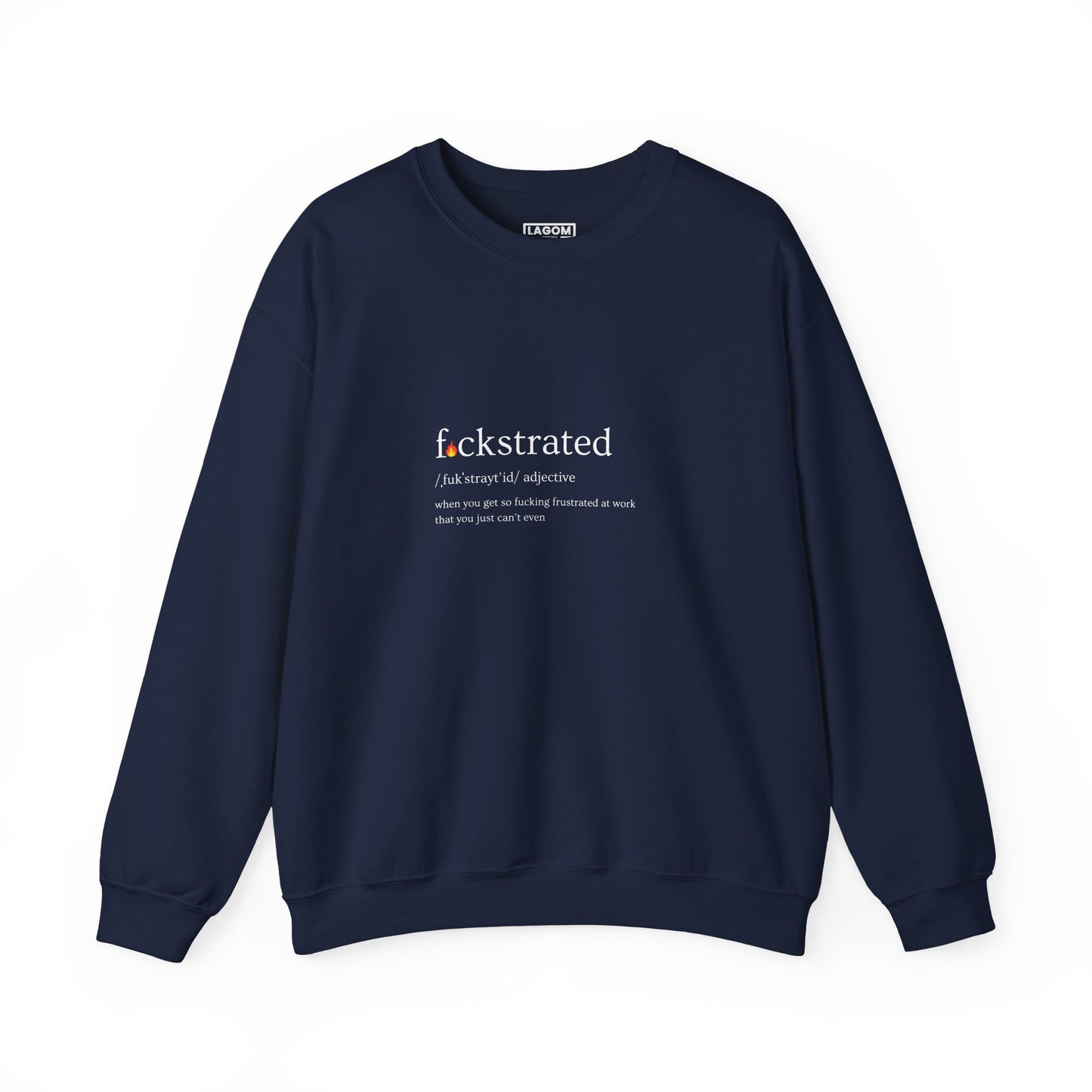 F*ckstrated - Crewneck Sweatshirt