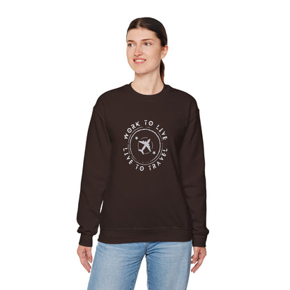 Work to Live, Live to Travel - Sweatshirt