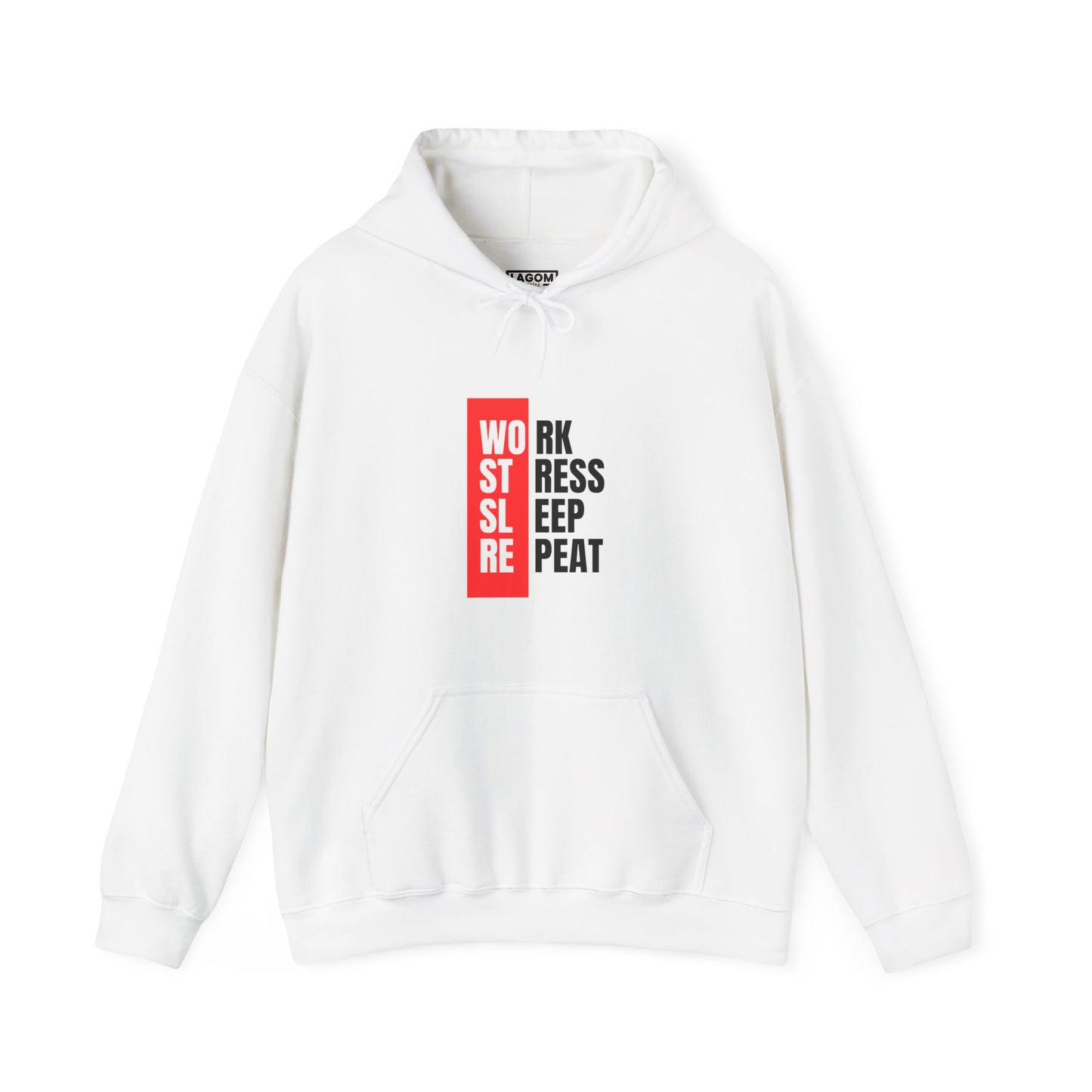 Work, Stress, Sleep, Repeat - Hoodie