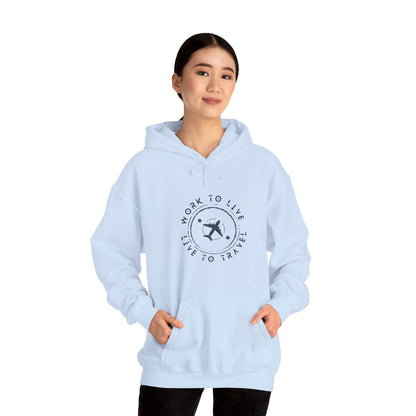 Work to Live, Live to Travel Hoodie