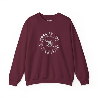 Work to Live, Live to Travel - Sweatshirt