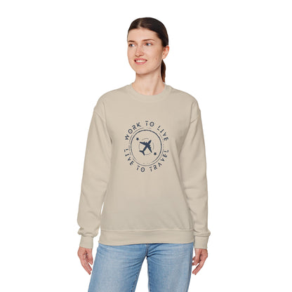 Work to Live, Live to Travel - Sweatshirt