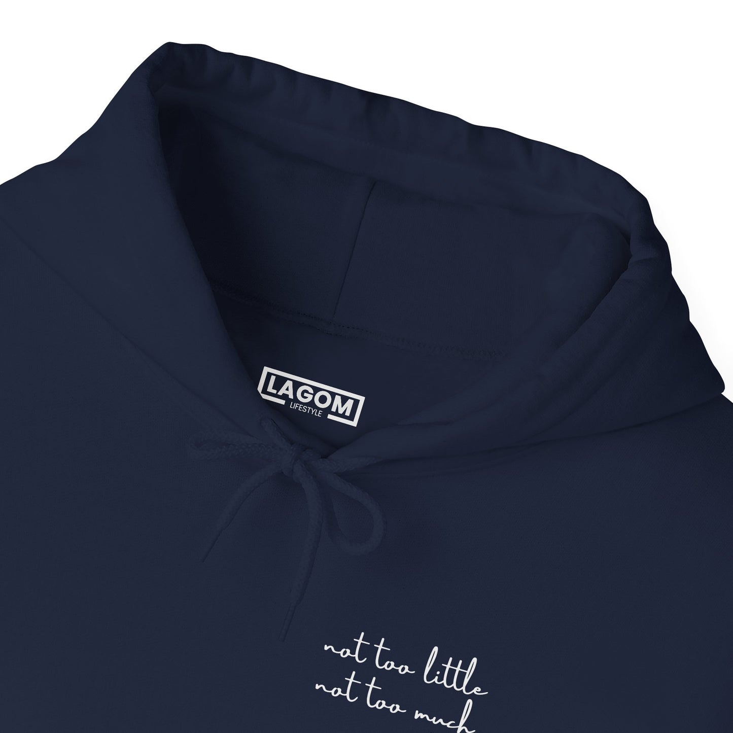 Lagom (Not Too Little Not Too Much) - Hoodie