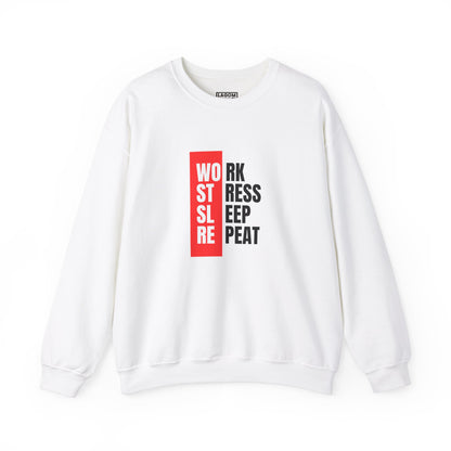 Work, Stress, Sleep, Repeat - Crewneck Sweatshirt