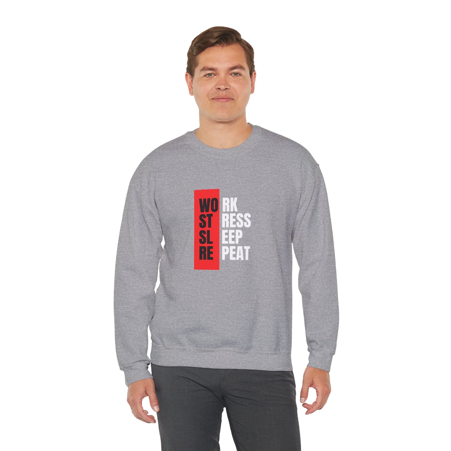 Work, Stress, Sleep, Repeat - Crewneck Sweatshirt