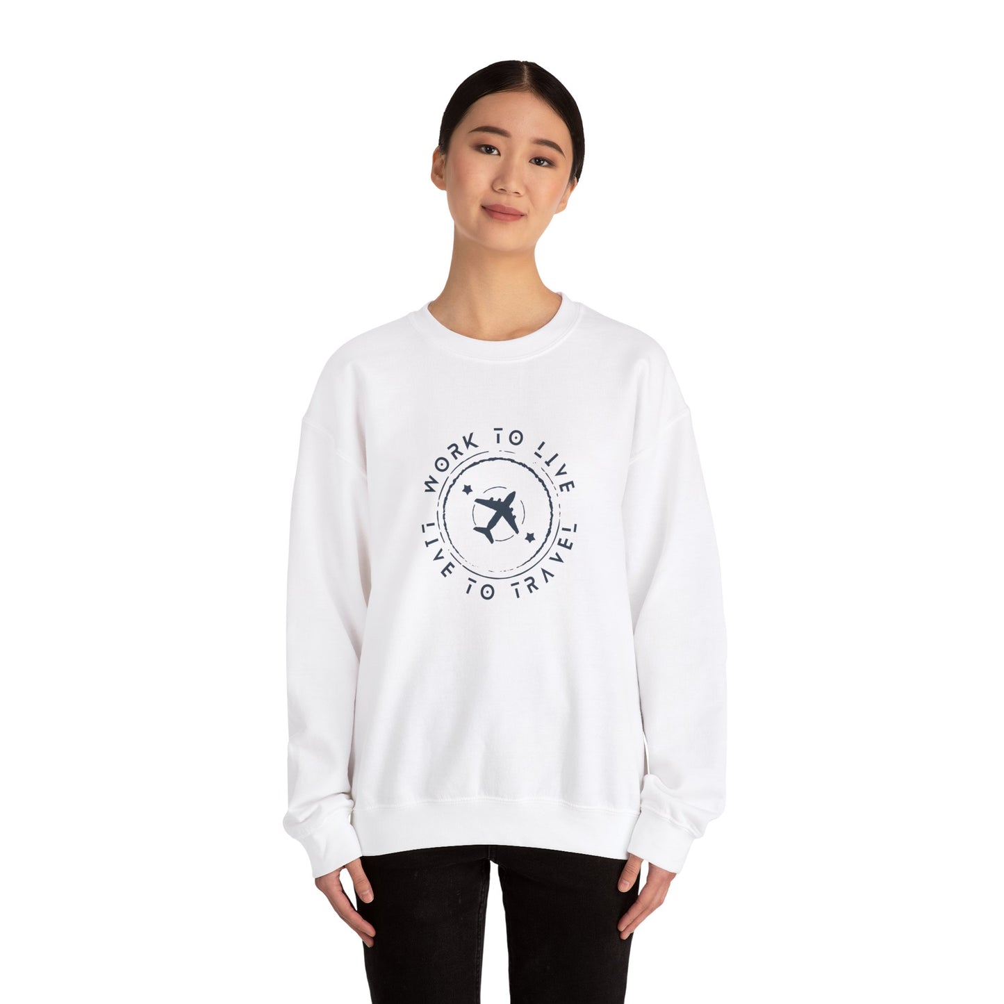 Work to Live, Live to Travel - Sweatshirt