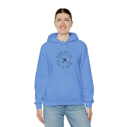 Work to Live, Live to Travel Hoodie