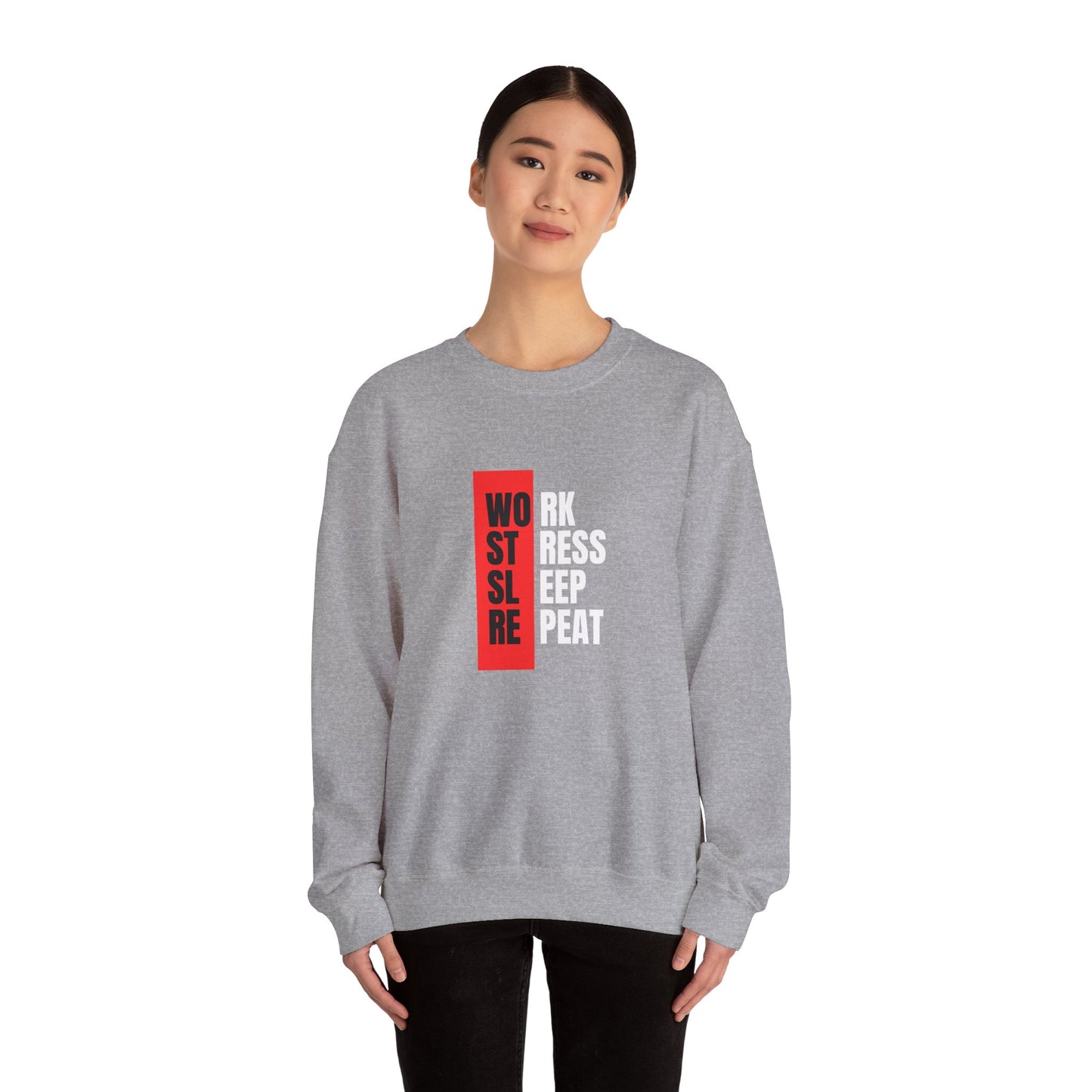 Work, Stress, Sleep, Repeat - Crewneck Sweatshirt