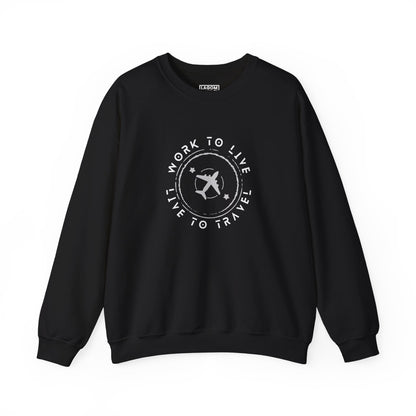 Work to Live, Live to Travel - Sweatshirt